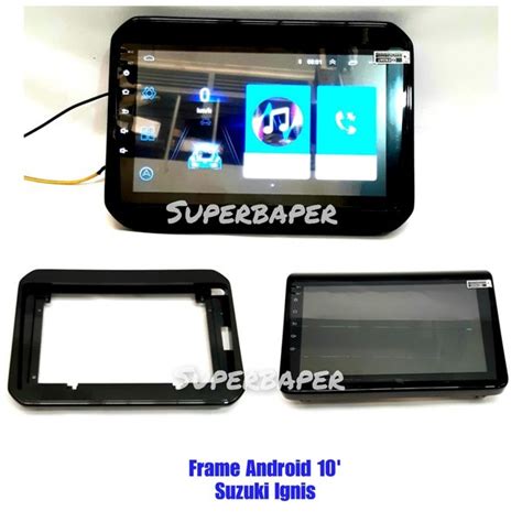 Jual Frame Head Unit Android Inch Suzuki Ignis Di Lapak Superbaper