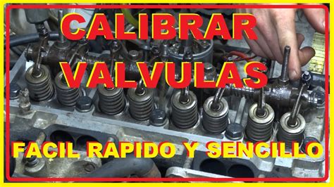 Como Regular Valvulas Motor Cilindros Muy Facil De Aprender