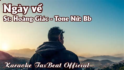 Karaoke Ngày Về Tone Nữ TAS BEAT YouTube