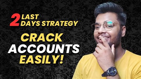 LAST 2 DAYS STRATEGY FOR CA FOUNDATION ACCOUNTS DEC 2023 YouTube