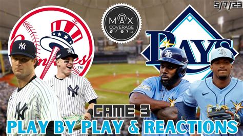 New York Yankees Vs Tampa Bay Rays Live Play By Play Reactions