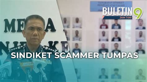 Scammer Licik Libatkan Warga Asing Tumpas Youtube