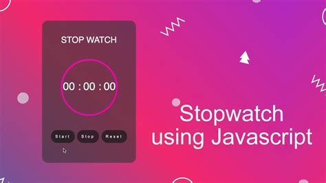 Create A Stopwatch Using Javascript Step By Step Javascript Project