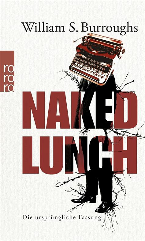 Naked Lunch ursprüngliche Fassung Burroughs William S