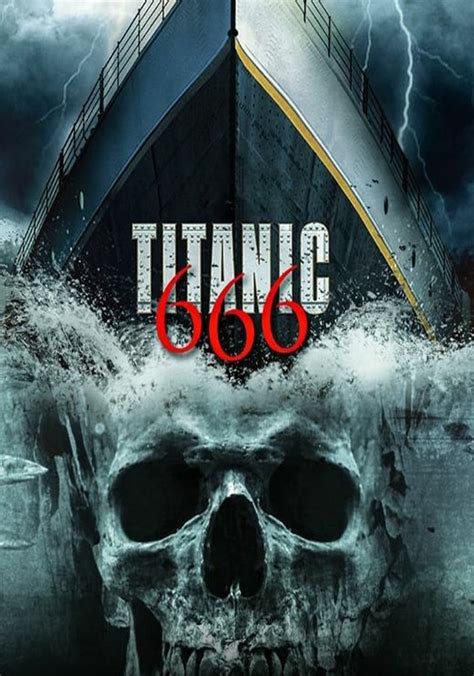 Titanic 666 Stream Jetzt Film Online Finden Und Anschauen