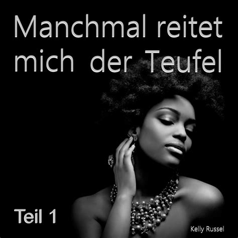 Manchmal Reitet Mich Der Teufel Teil Audiobook On Spotify