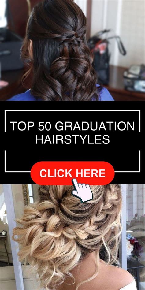 Easy And Stylish Graduation Hairstyles With Cap 2023 Simple Ideas For