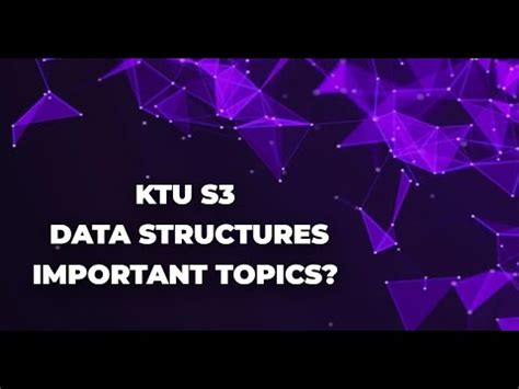 KTU Data Structure S3 Module 4 Important Previous Year Questions