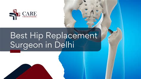 Best Hip Replacement Surgeon In Delhi