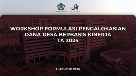 Workshop Formulasi Pengalokasian Dana Desa Berbasis Kinerja Ta