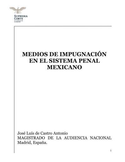 Medios De Impugnación En El Sistema Penal Mexicano Inicio