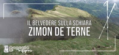 Salita Allo Zimon De Terne Il Belvedere Sulla Schiara Bagaglio Leggero