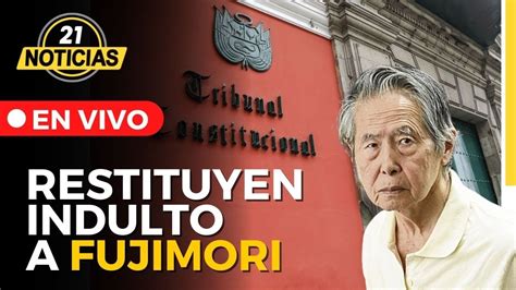 Tc Restituye Indulto A Alberto Fujimori Youtube