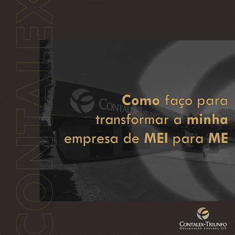 Como FaÇo Para Transformar Minha Empresa De Mei Para Me