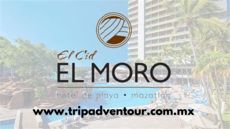 El Cid El Moro Beach Hotel Mazatlán TripAdventour YouTube