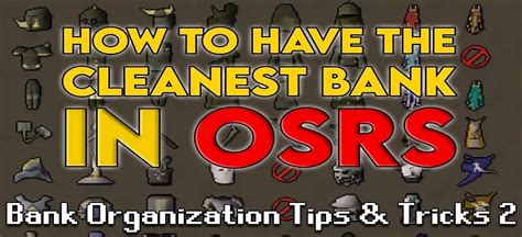 Osrs Bank Organization Best Osrs Guides