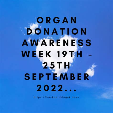 Organ Donation Awareness Week 19th 25th September 2022 Back Pain