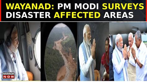 Wayanad Landslides PM Modi Conducts Conducts Aerial Survey Meets