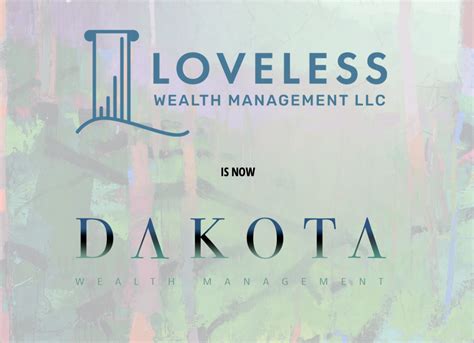 Loveless Is Now Dakota Dakota Wealth Management