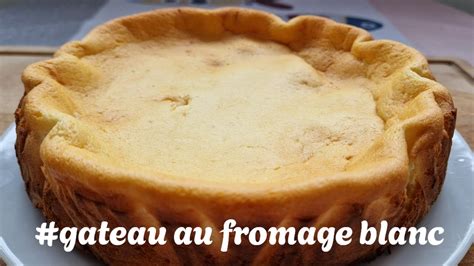 recettefacile gâteau au fromage blanc YouTube