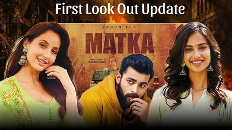 Matka Movie First Look Release Date Update Varun Tej New Movie