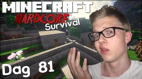 Ik Heb Het Over Dingen Minecraft Hardcore Survival Dag 81 YouTube