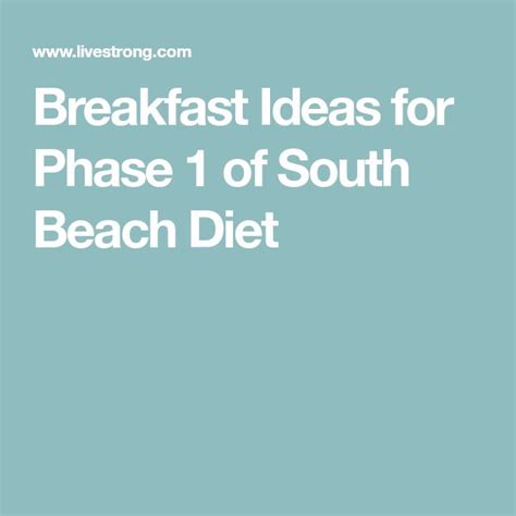 Breakfast Ideas For Phase 1 Of South Beach Diet South Beach Diet Beach Meals