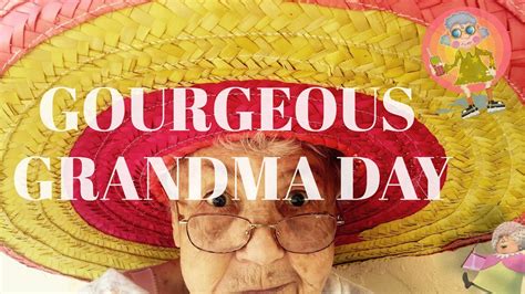 Gorgeous Grandma Day Happy GRANDMA Day YouTube