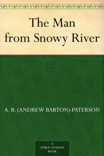 The Man From Snowy River Ebook Paterson A B Andrew Barton