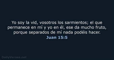 Juan 15:5 - Versículo de la Biblia (LBLA) - DailyVerses.net