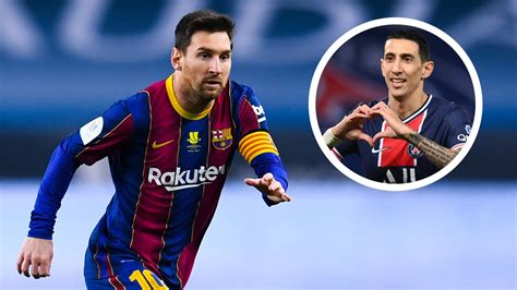 Di Maria airs Messi wish amid PSG transfer talk for Barcelona superstar ...