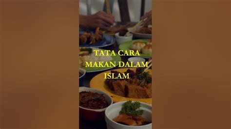 Adab Makan Dalam Islam Islamituindah Rasulullah Youtube