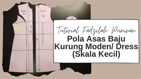 Pola Asas Baju Kurung Moden Dress Skala Kecil Youtube