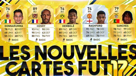 LES NOUVELLES CARTES SUR FUT 17 1 YouTube