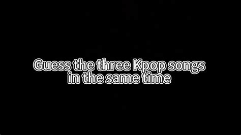 Guess The Kpop Songs Challenge 1 Youtube