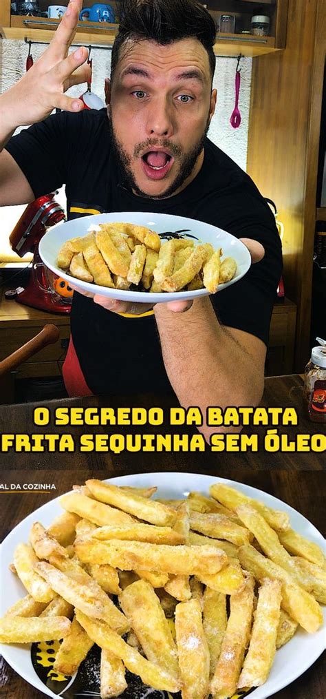 O Segredo Das Batatas Fritas Ao Forno Sem Leo Curti Essa Receita