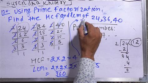 Using Prime Factorization Find The Hcf And Lcm Of Youtube