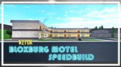 270K BLOXBURG MOTEL SPEEDBUILD YouTube