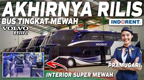 Akhirnya Rilis Bus Tingkat Mewah Bus Tingkat Indorent Jakarta