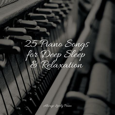 Piano Songs For Deep Sleep Relaxation Album By Simply Piano