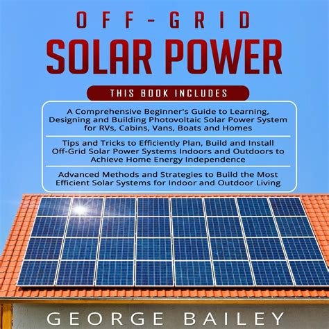 Buy Off Grid Solar Power 3 In 1 A Comprehensive Beginners Guide