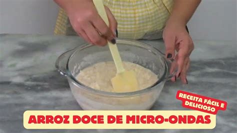 Arroz Doce de Micro ondas Receita Fácil e Rápida Ideias Decor Mira