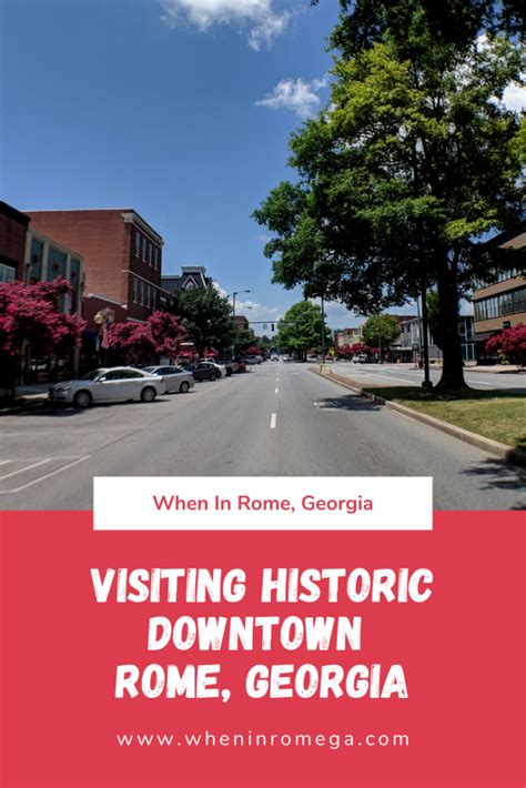 Spectacular Things To Do In Downtown Rome, Georgia