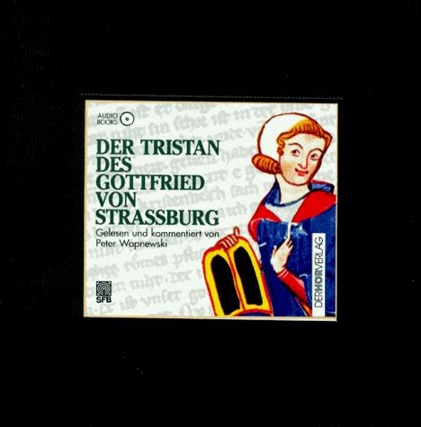 Tristan Gottfried von Strassburg Wapnewski Peter Amazon de Bücher