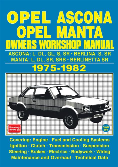 Opel Ascona Opel Manta Owners Workshop Manual 1975 1982 Brooklandsbooks