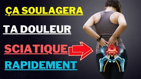 Soulager Rapidement Votre Sciatique Youtube