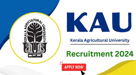 KAU Recruitment 2024 Check Posts And How To