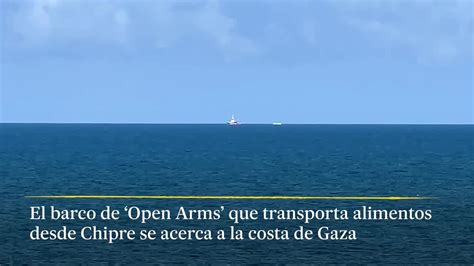 El Barco De Open Arms Que Transporta Alimentos Desde Chipre Se Acerca