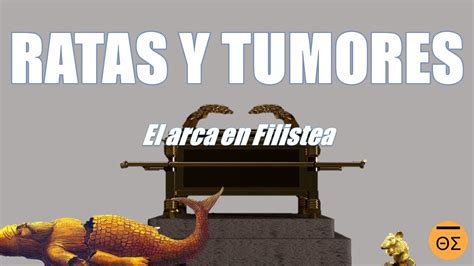 Ratones y tumores El extraño caso del arca con los filisteos YouTube