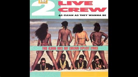 2 Live Crew Me So Horny YouTube